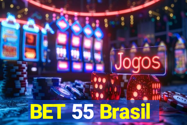 BET 55 Brasil